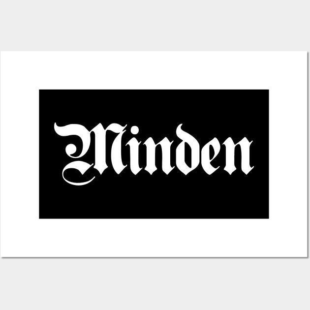 Minden written with gothic font Wall Art by Happy Citizen